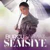 Burcu Sapmaz - Şemsiye - Single